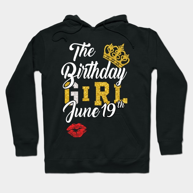 The Birthday Girl June 19th Hoodie by ladonna marchand